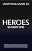 Unofficial Guide To Heroes Season One: Heroes TV Series Analysis, Interpretation For Heroes Season One