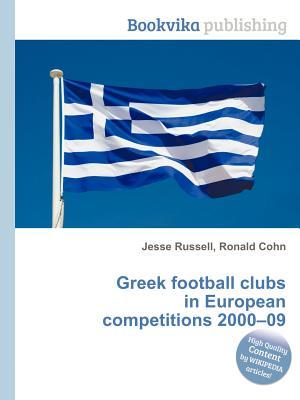 Greek Football Clubs in European Competitions 2000-09