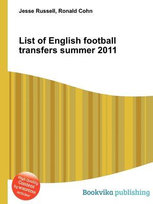 List of English Football Transfers Summer 2011