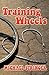 Training Wheels by Michael Stringer Training Wheels by Michael Stringer