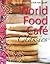 World Food Café Classics