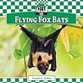 Flying Fox Bats