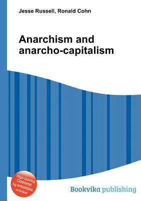 Anarchism and Anarcho-Capitalism