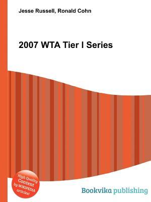 2007 Wta Tier I Series