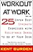 Workout at Work: 25 Upper B...