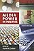 Media Power in Politics by Doris A. Graber