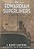 The Edwardian Superliners by J. Kent Layton