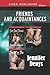 Friends and Acquaintances [Just Good Friends: Friendly Seduction: Friend or Foe]