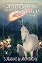 The Legacy (The Shadow of the Unicorn, #1)