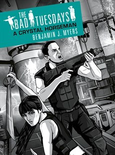 A Crystal Horseman (The Bad Tuesdays, #5)