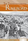 The Transcontinental Railroad