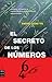 El secreto de los números (Spanish Edition)