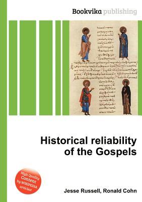 Historical Reliability of the Gospels