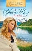 Love Finds You in Glacier Bay, Alaska