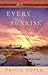 Every Sunrise (Home to Heather Creek #7)