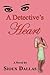 A Detective's Heart by Sioux Dallas