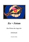 Eufatum - Das weisse im Auge des Schicksals (German Edition)
