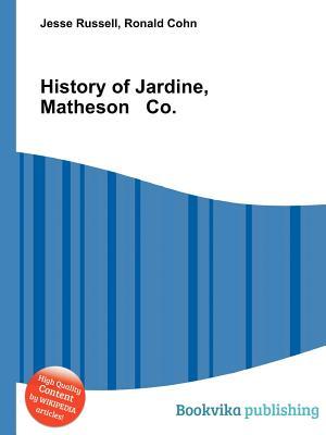 History of Jardine, Matheson Co. (Paperback)