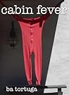 Cabin Fever