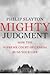 Mighty Judgment: How the Supreme Court of Canada Runs Your Life