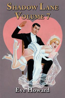 Shadow Lane Volume 7: How Cute Is That? A Novel of Spanking, Sex and Love (Kindle Edition)