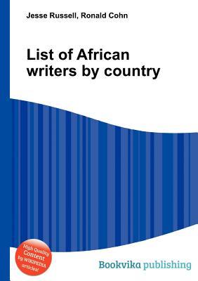 List of African Writers by Country (Paperback)