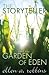 The Storyteller and the Garden of Eden
