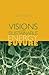 Visions for a Sustainable Energy Future by Mark Gabriel