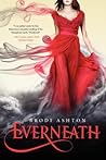 Everneath by Brodi Ashton