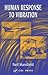 Human Response to Vibration (International Library of Philosophy and)