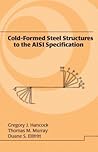 Cold-Formed Steel Structures to the AISI Specification (Lecture Notes in Pure and Applied Mathematics)