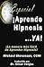 Aprende Hipnosis... Ya!: La...