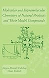 Molecular and Supramolecular Chemistry of Natural Products and Their Model Compounds
