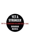 Yet a Stranger: W...
