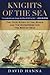 Knights of the Sea: The True Story of the Boxer and the Enterprise and the War of 1812