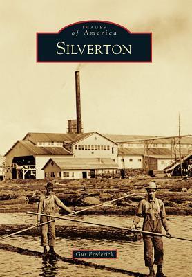 Silverton (Images of America: Oregon)