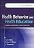 Health Behavior and Health Education: Theory, Research, and Practice