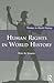Human Rights in World History (Themes in World History)