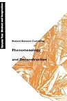 Phenomenology and Deconstruction, Volume Two: Method and Imagination (Phenomenology & Deconstruction (Paperback)) Phenomenology and Deconstruction, Volume Two: Method and Imagination (Phenomenology & Deconstruction (Paperback))