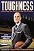 Toughness: Developing True Strength On and Off the Court
