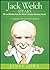 Jack Welch Speaks by Janet Lowe