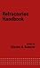 Refractories Handbook (Mechanical Engineering)