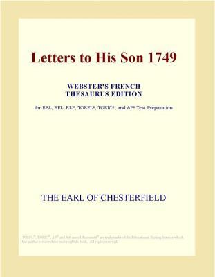 Letters to His Son 1749