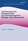 Arithmetical Properties of Commutative Rings and Monoids (Lecture Notes in Pure and Applied Mathematics)