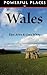 Powerful Places in Wales by Elyn Aviva