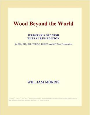 Wood Beyond the World