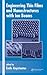 Engineering Thin Films and Nanostructures with Ion Beams (Optical Science and Engineering, 95)