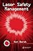 Laser Safety Management (Optical Science and Engineering)