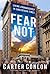 Fear Not: Living Courageously in Uncertain Times