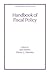 Handbook of Fiscal Policy (Public Administration and Public Policy)